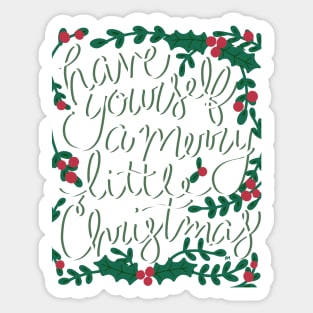 Have Yourself A Merry Little Christmas Sticker